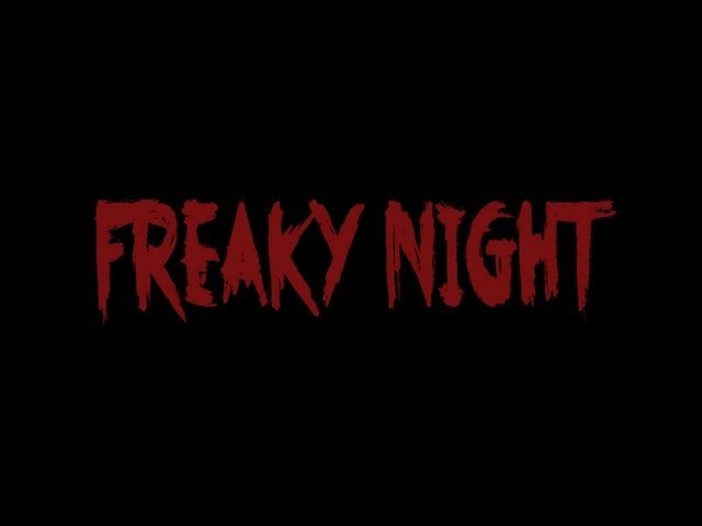 Freaky Night (Trailer)