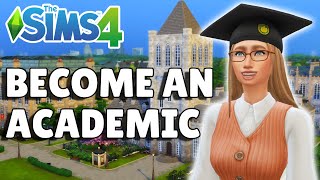 How To Play As An Academic | The Sims 4 Guide