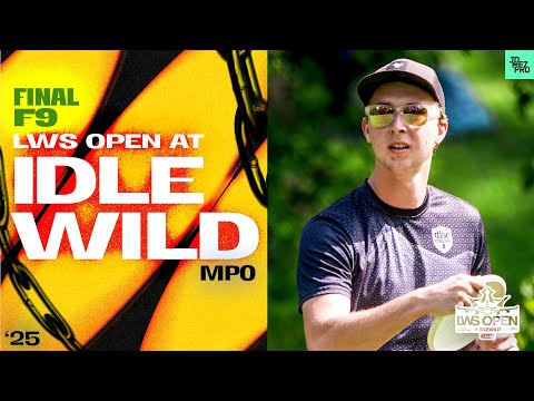 2025 LWS Open at Idlewild | MPO FINALF9 | McBeth, Buhr, Klein, Newsom | Jomez Disc Golf