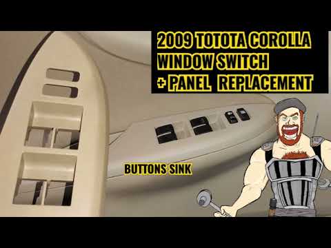 2009 - 2013 COROLLA WINDOW MASTER SWITCH & PANEL BEZEL REPLACEMENT 2009 2010 2011 2012 2013