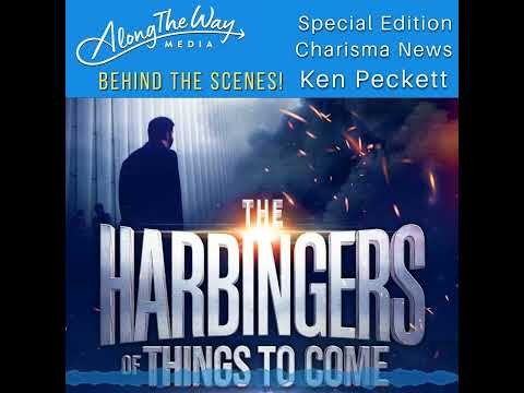 “The Harbingers of Things to Come" Behind The Scenes with Ken Peckett AlongTheWay Special Edition