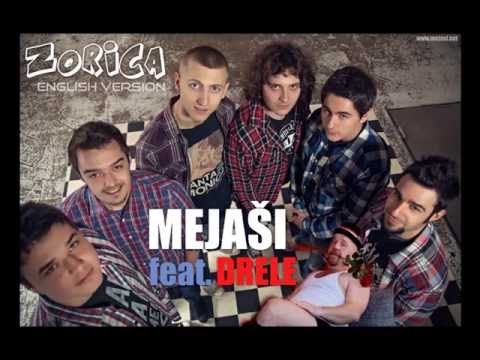 Mejaši ft. Drele - Zorica (EU)