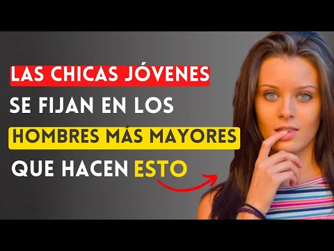Haz ESTO para LIGAR con CHICAS MÁS JÓVENES