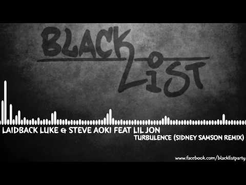 Laidback Luke & Steve Aoki feat Lil Jon - Turbulence (Sidney Samson Remix)