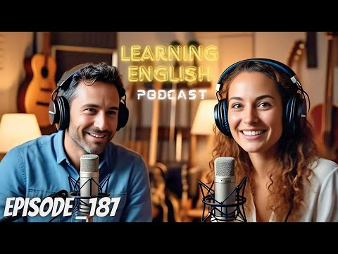 Learning English Podcast Conversation Episode 187 | Podcast English | English Speaking Practice