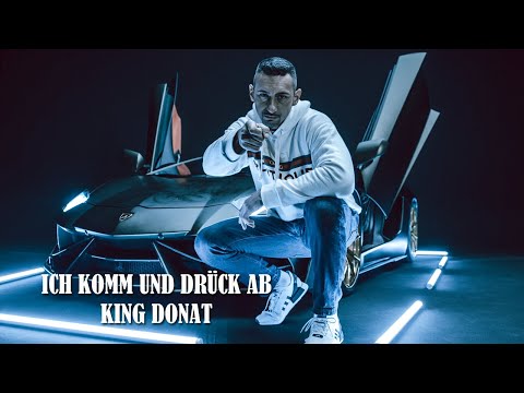 King Donat - Ich Komm Und Drück Ab (Official Video prod. by SERK)