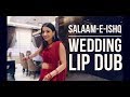 Salaam-e-ishq | Wedding Lip-dub |