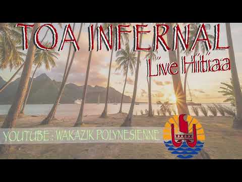 TOA INFERNAL 09 - LIVE HITIAA