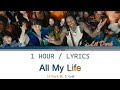 Lil Durk ft. J. Cole | All My Life [1 Hour Loop] With Lyrics