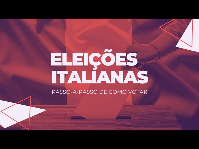 Eleições Italianas 2022 - Passo-a-passo de como votar