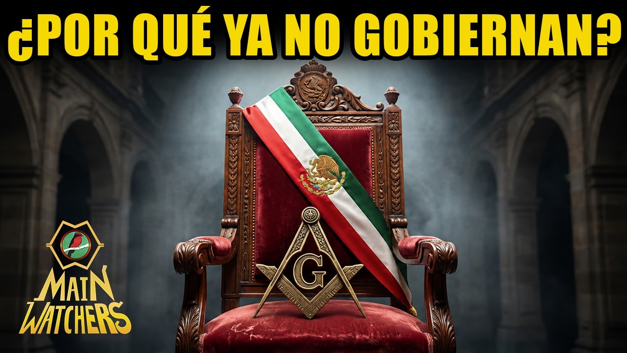 Por qué MÉXICO dejó de ser GOBERNADO por MASONES?