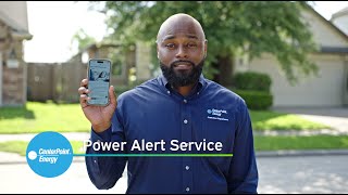 Remain informed during storms with CenterPoint Energy's Power Alert Service® and Outage Tracker