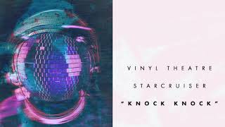 Vinyl Theatre: Knock Knock (Audio)