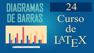 #24 Curso de LaTeX: diagramas Barras