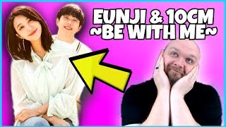 KPOP REACTION: Jeong Eun Ji(정은지) _ Be With Me(같이 걸어요) (Duet. 10cm)