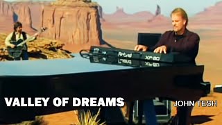 Valley of Dreams • John Tesh • One World Tour w/ Robert Mirabal •  facebook.com/JohnTesh
