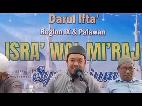 DARUL IFTA' REGION IX & PALAWAN ISRA'WAL MI'RAJ SYMPOSIUM2023