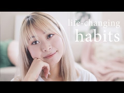 5 Habits That Changed My Life