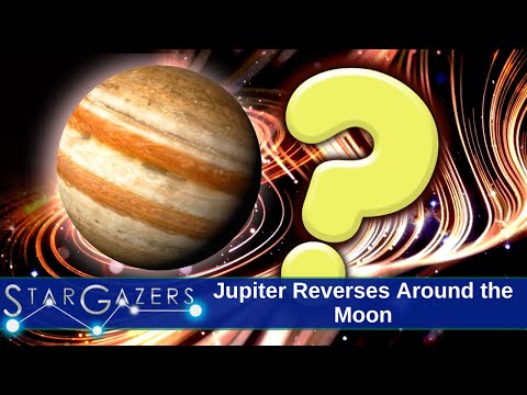 Jupiter Reverses Around the Moon | August 28 - September 3 | Star Gazers