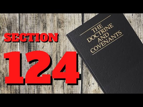 Doctrine and Covenants ~ section 124