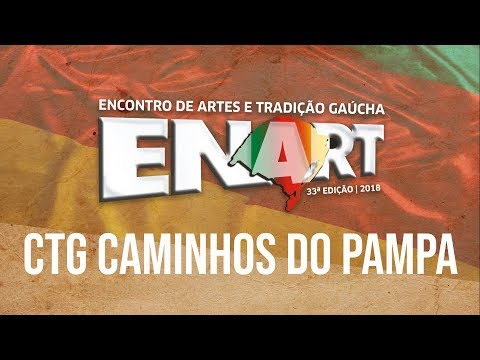CTG Caminhos do Pampa 1ª RT - Força B - 1ª Inter-Regional do ENART 2018