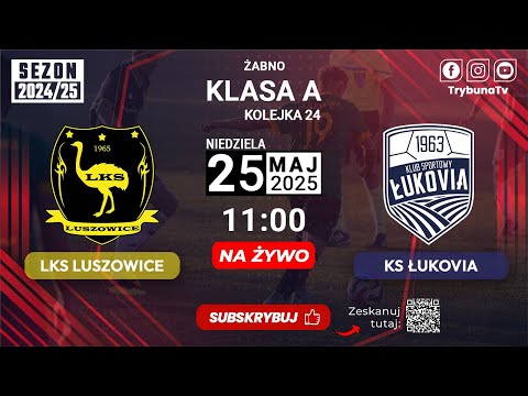 🔴NA ŻYWO!  A KLASA  ŻABNO!  LKS LUSZOWICE vs KS ŁUKOVIA ! 2024/25