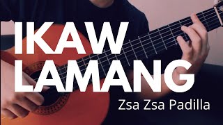 Ikaw Lamang - Zsa Zsa Padilla | Classical Guitar | Tablature