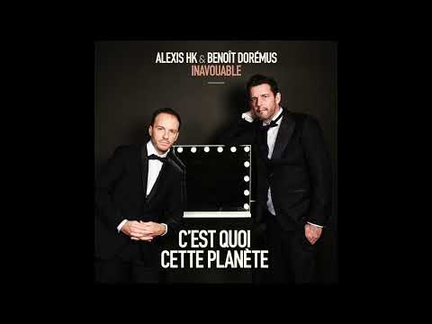 Cest Quoi Cette Planète - Alexis HK