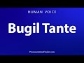 How To Pronounce Bugil Tante