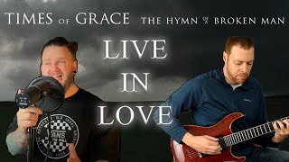 Times of Grace - Live in Love (guitar &amp; vocal cover) | KillrBuckeye &amp; Dan Picknell