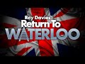Ray Davies - Return To Waterloo (Remastered) | Official Trailer