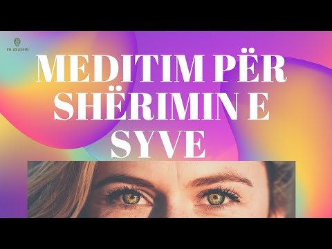 Meditim për shërimin e syve. - Valentina Rexhaj