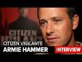 Armie Hammer Gets Emotional Discussing His Return To Acting In Citizen Vigilante