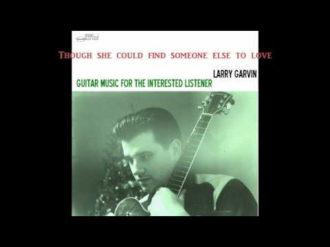 Stretch Of Ribbon -Larry Garvin (featuring Scott Icenogle)