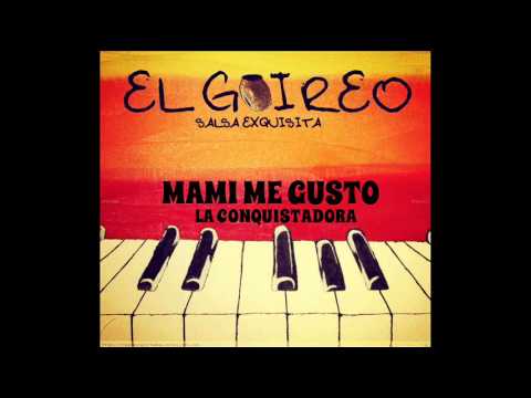 LA CONQUISTADORA - MAMI ME GUSTO