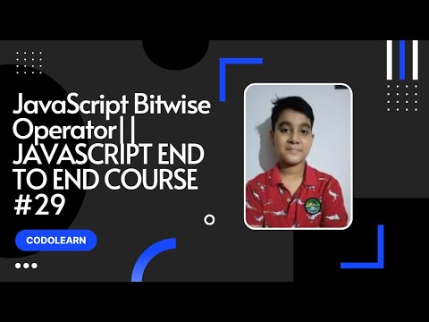 Javascript Bitwise Javascript End To End Course 29