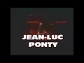 JEAN- LUC PONTY ~ PEACE CRUSADERS     LIVE   1980