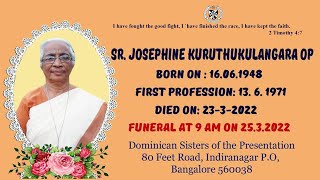 LIVE | SR. JOSEPHINE KURUTHUKULANGARA OP