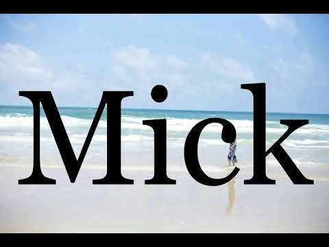 How To Pronounce Mick🌈🌈🌈🌈🌈🌈Pronunciation Of Mick