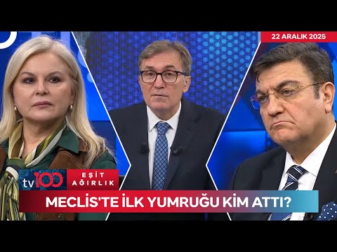 22.12.2025 TV100 Erdoğan Aktaş İle Eşit Ağırlık