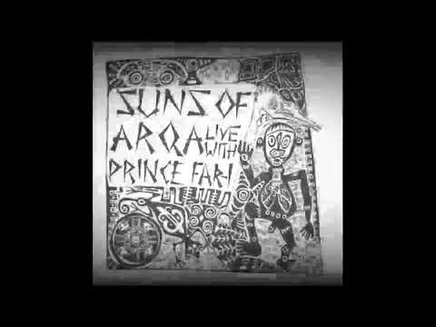 Suns Of Arqa   ~ LIVE ~ with  Prince Far I : What You Gonna Do On The Judgement Day