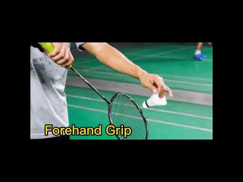 Basic Gripping and 4 Main Types of Serve in Badminton