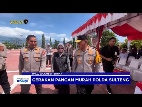 POLDA SULTENG GELAR GERAKAN PANGAN MURAH JAGA STABILITAS HARGA