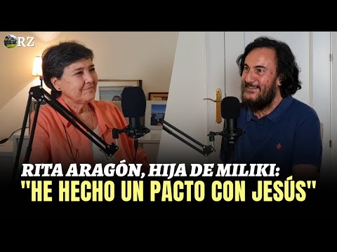 PROGRAMA 68: RITA ARAGÓN, HIJA DE "MILIKI": "HE HECHO UN PACTO CON JESÚS."