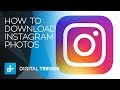 How To Download Instagram Photos How To Download Instagram Photos