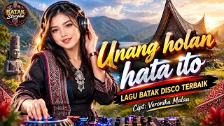 Download lagu Unang Holan Hata Ito – Lagu Batak Disco Terbaik | Batak EDM Remix | Cipt. Veronika Malau mp3