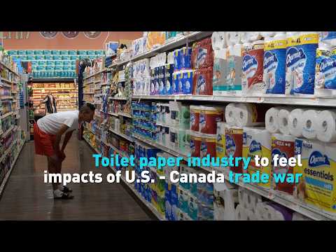 Toilet paper industry to feel impacts of U.S. - Canada trade war