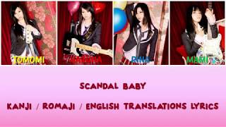 SCANDAL - SCANDAL BABY Lyrics [Kan/Rom/Eng Translations]