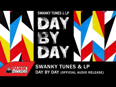 Swanky Tunes & LP - Day By Day - Official Audio Release