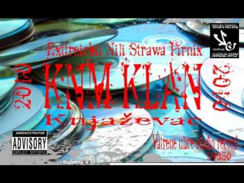 KNM KLAN - Nerviramo ko pojava (Ex. Nili & Strawa) 2010_Vatrene Ulice Production.
